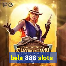 bela 888 slots